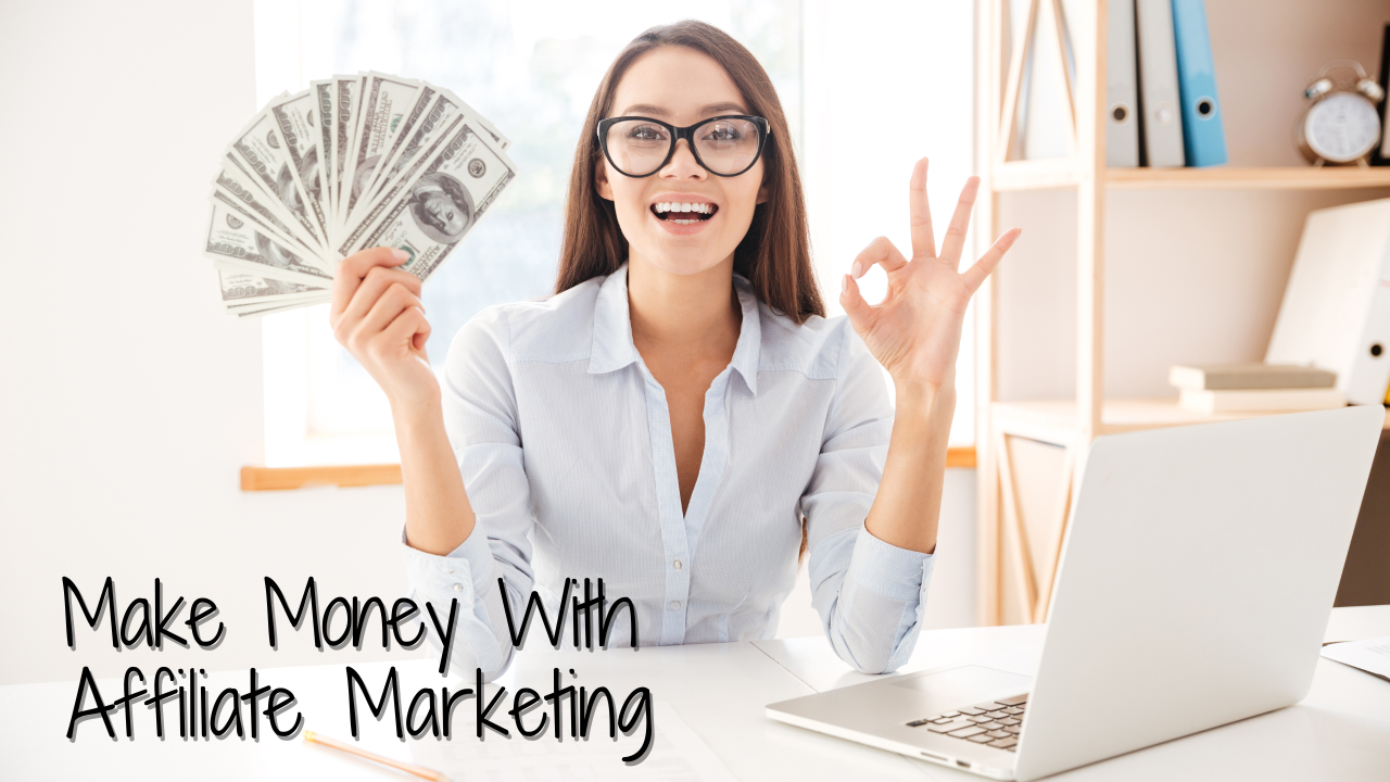 How to Make Money with Affiliate Marketing?