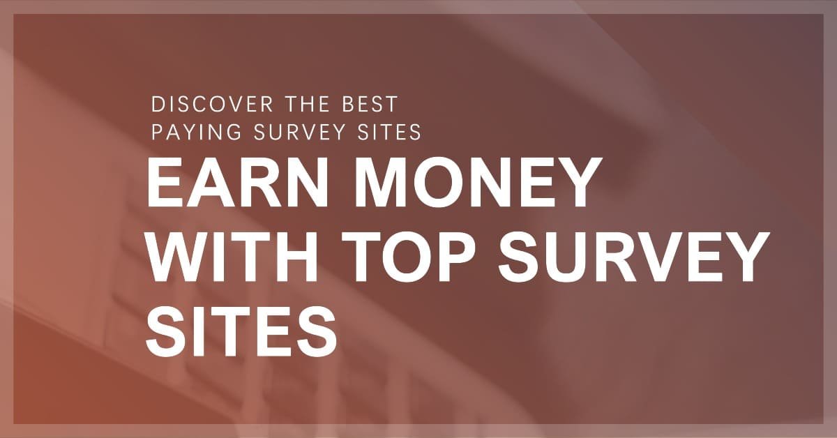 Best Survey Sites to Make Money