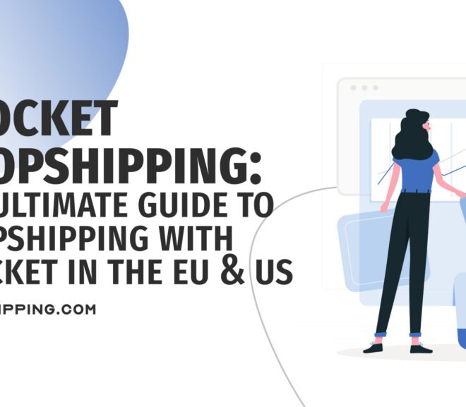 Spocket Dropshipping from USA and EU